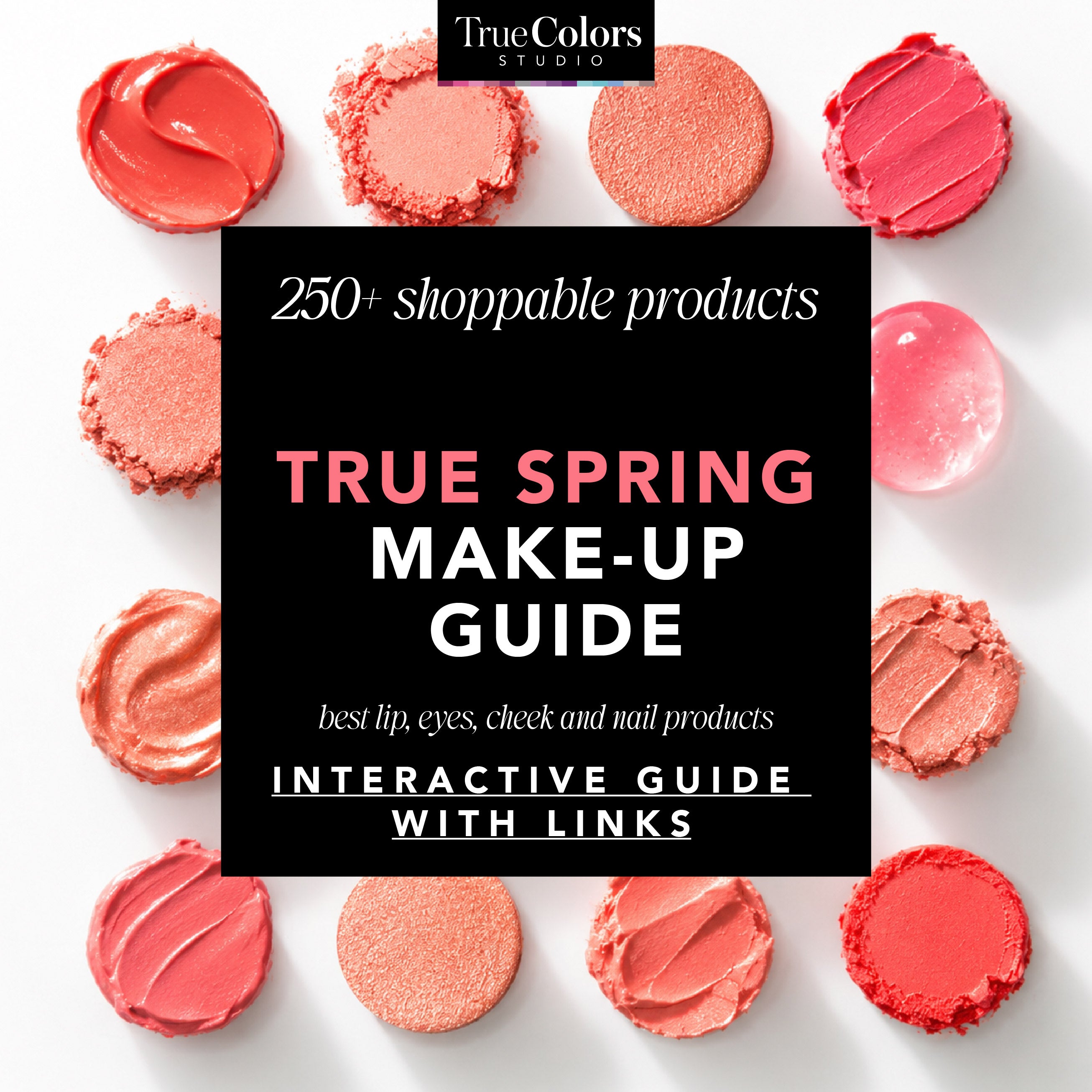 True Spring Complete Make-up Guide (250+ Shoppable Products)
