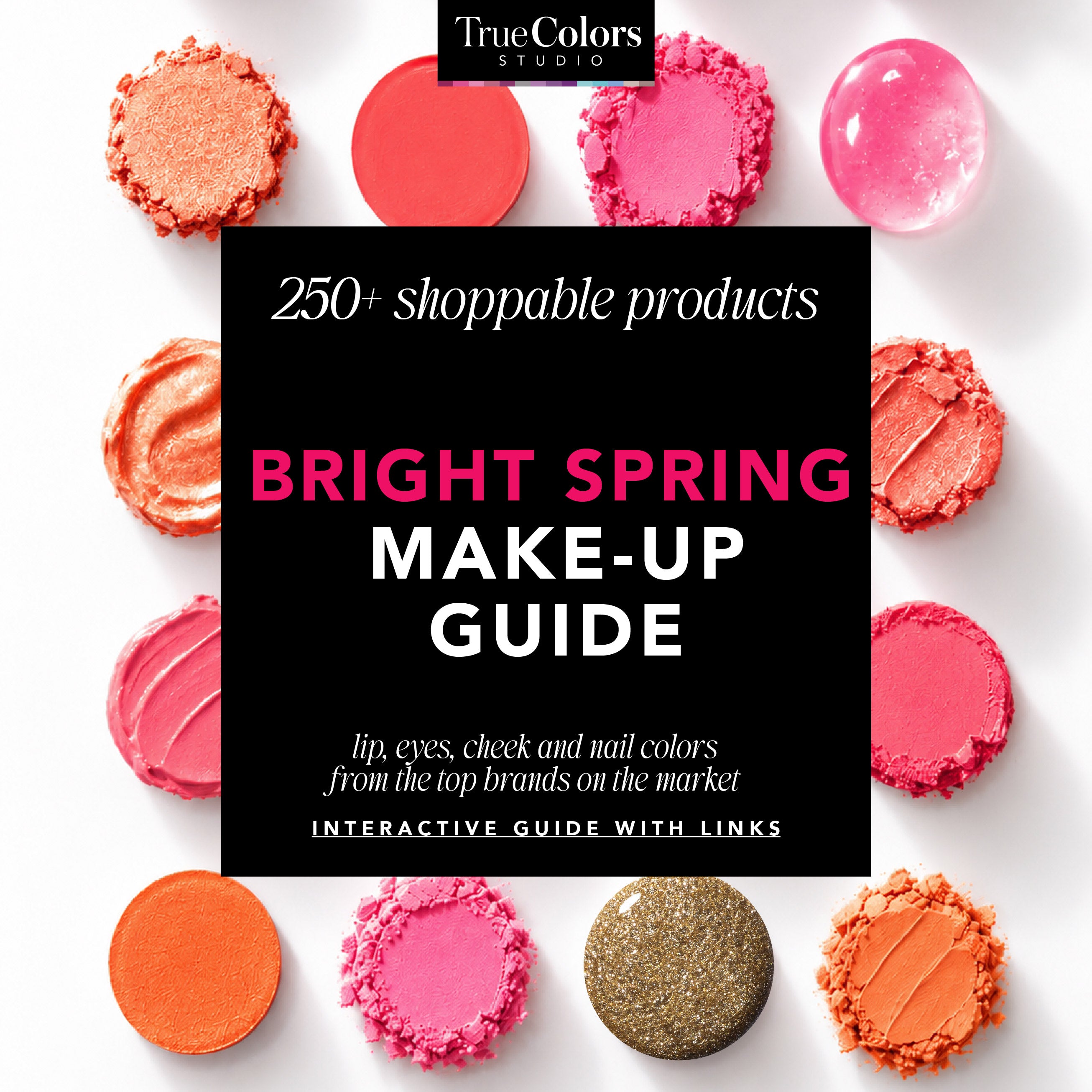 Bright Spring Complete Make-up Guide (250+ Shoppable Products)